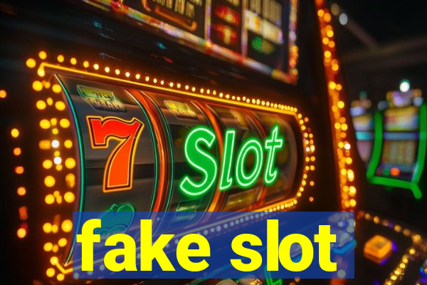 fake slot