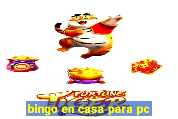 bingo en casa para pc