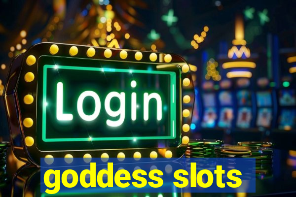 goddess slots