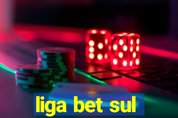 liga bet sul