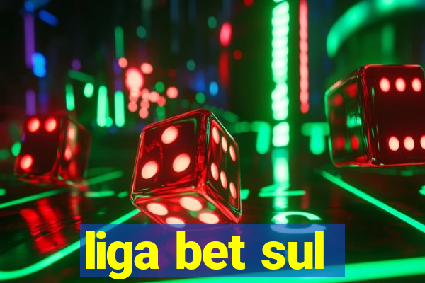 liga bet sul