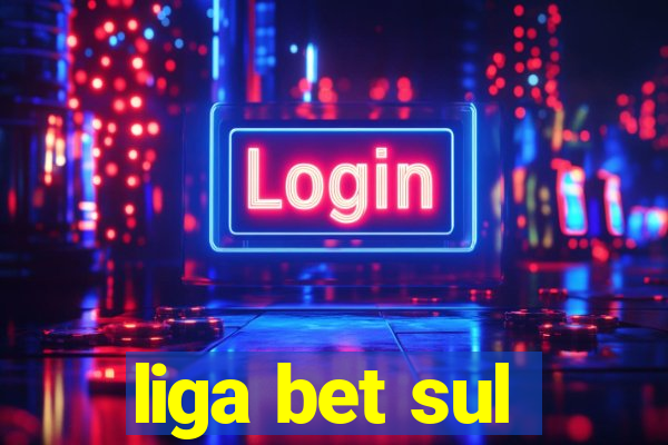 liga bet sul