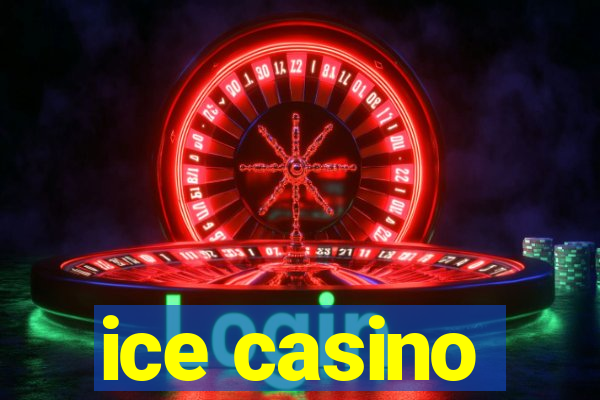 ice casino