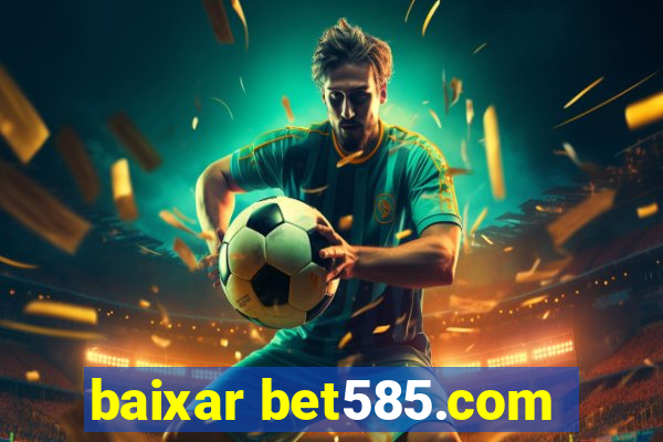 baixar bet585.com