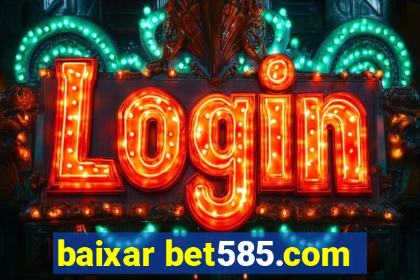 baixar bet585.com