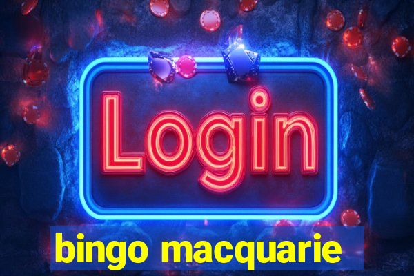 bingo macquarie