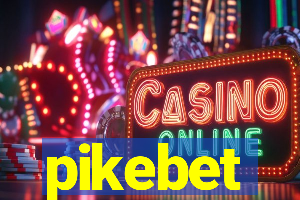 pikebet