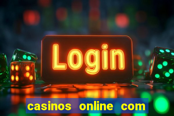 casinos online com bonus de registro