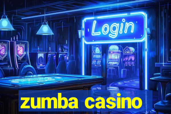 zumba casino