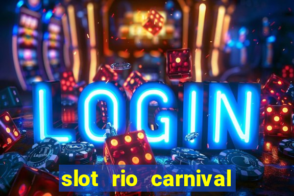 slot rio carnival - jackpot