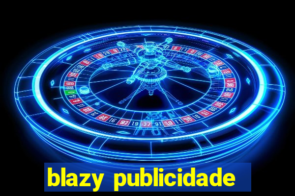 blazy publicidade