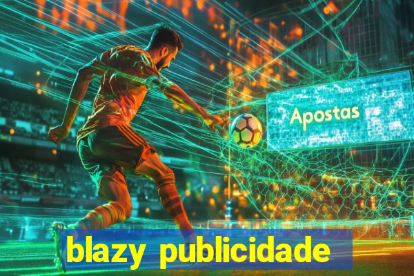 blazy publicidade