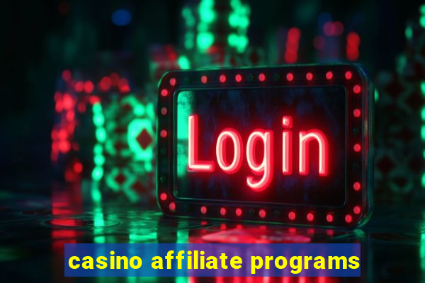 casino affiliate programs