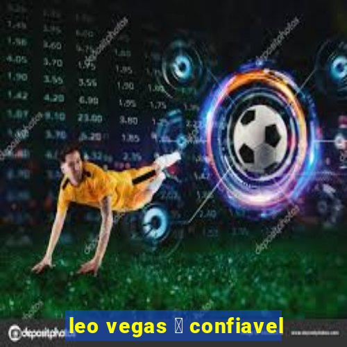 leo vegas 茅 confiavel