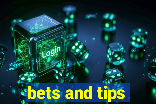 bets and tips