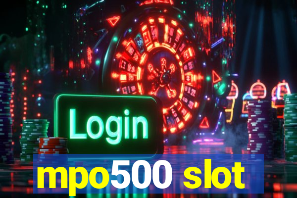 mpo500 slot