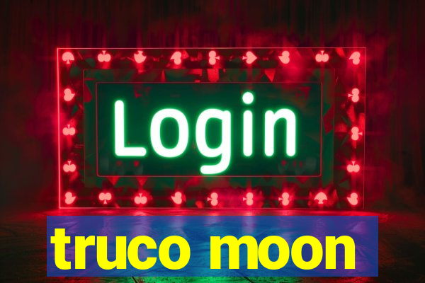 truco moon