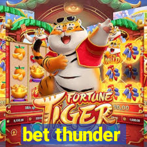 bet thunder