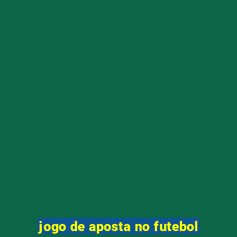 jogo de aposta no futebol