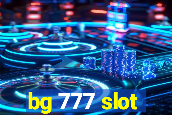 bg 777 slot