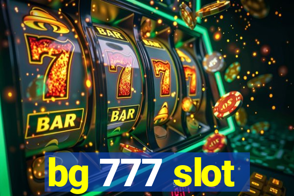 bg 777 slot