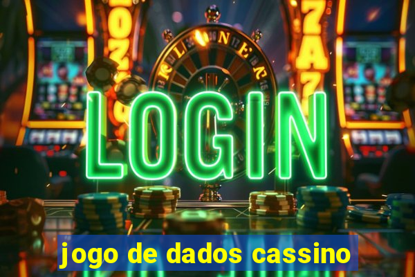 jogo de dados cassino