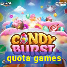 quota games