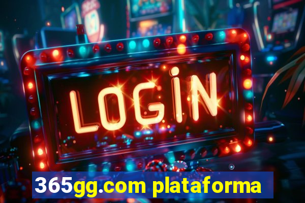 365gg.com plataforma