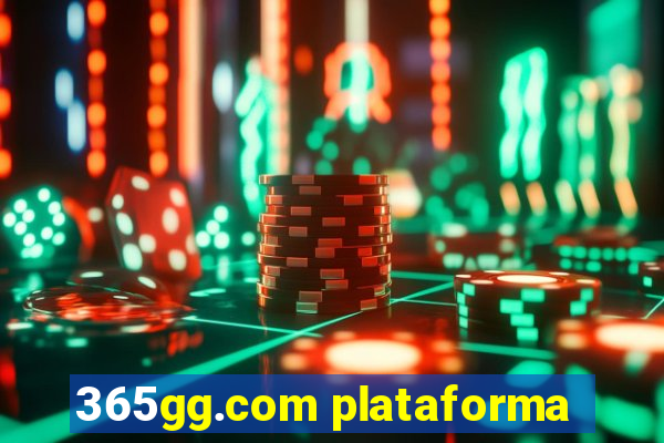 365gg.com plataforma