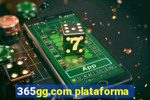 365gg.com plataforma