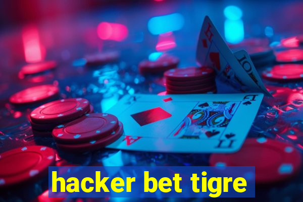 hacker bet tigre