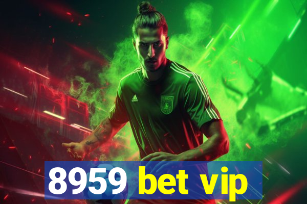 8959 bet vip