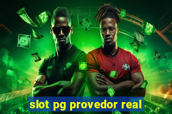 slot pg provedor real