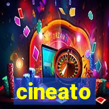 cineato