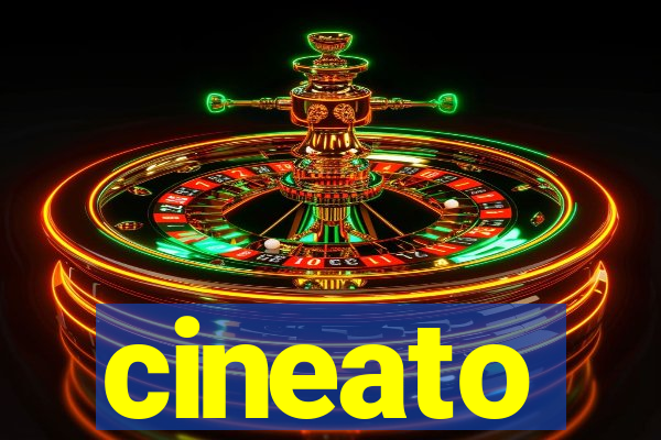 cineato