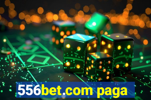 556bet.com paga