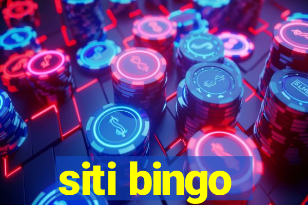 siti bingo