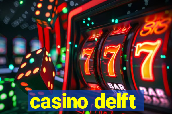 casino delft