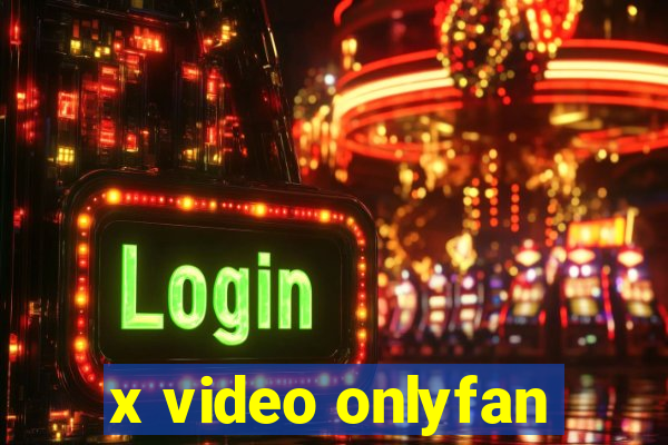 x video onlyfan