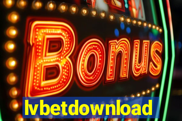 lvbetdownload