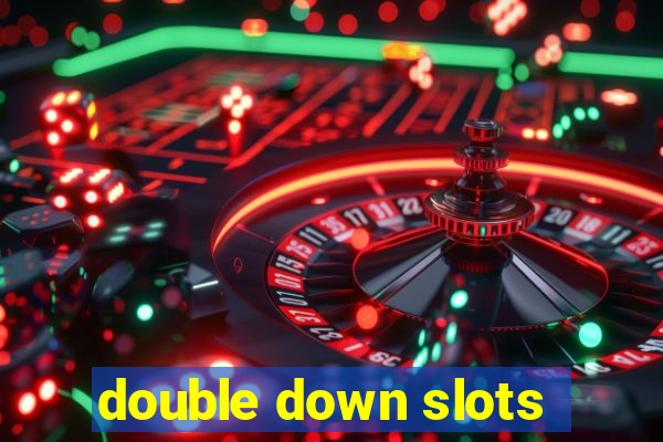 double down slots