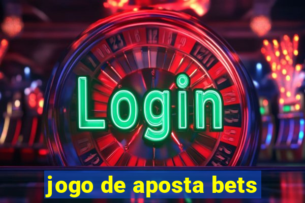 jogo de aposta bets