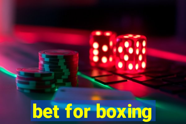 bet for boxing