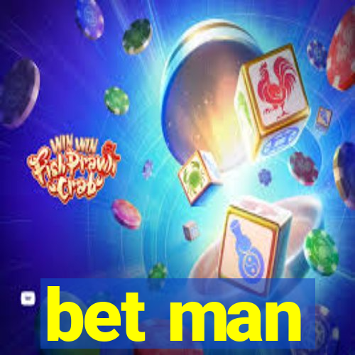 bet man