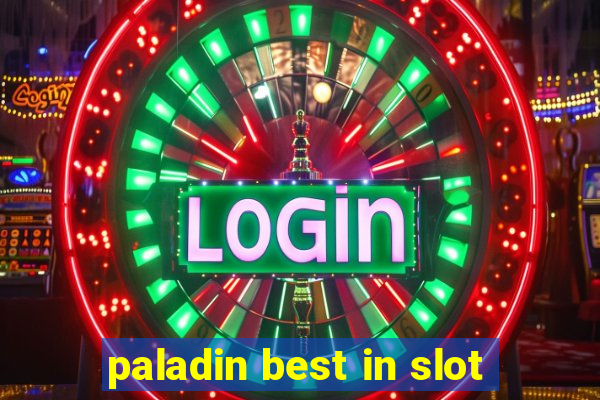 paladin best in slot