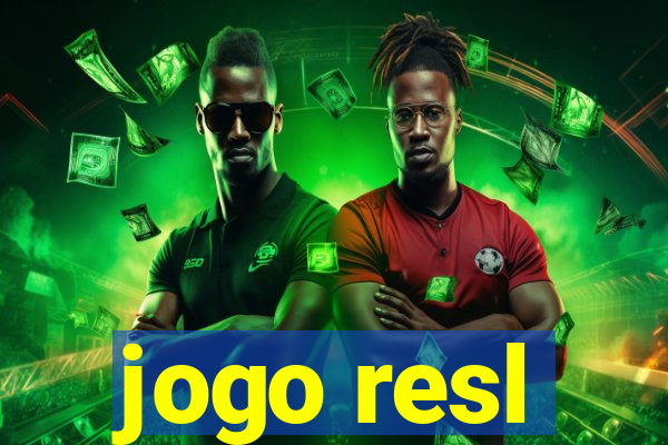 jogo resl