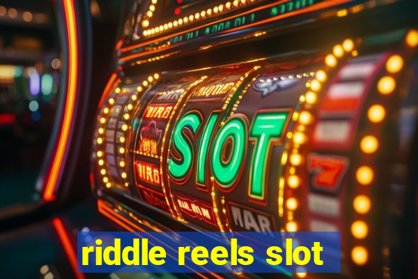 riddle reels slot