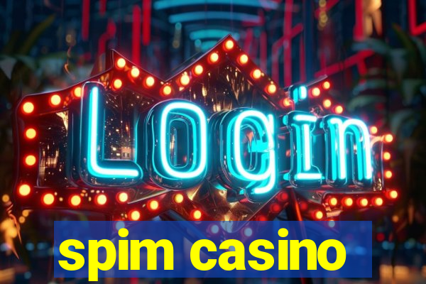 spim casino