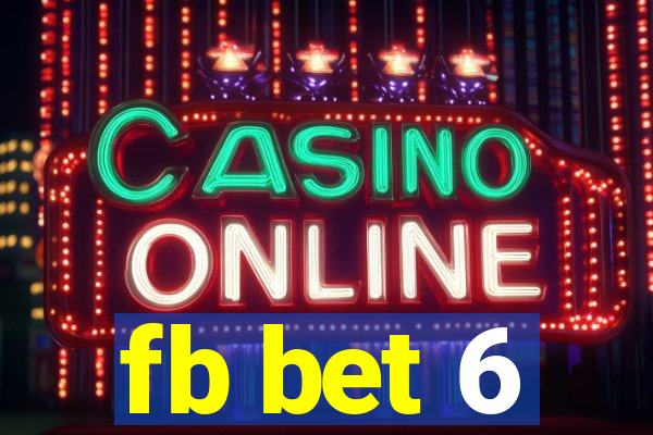 fb bet 6