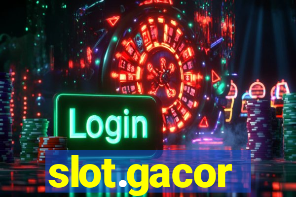 slot.gacor